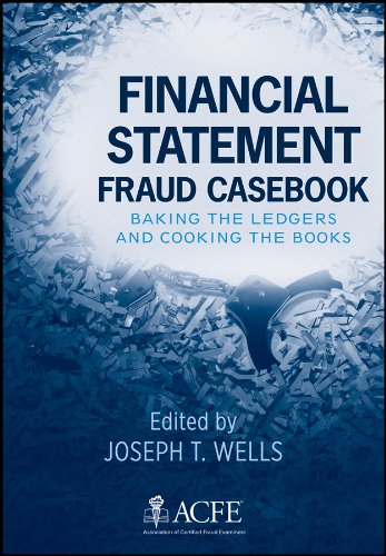 Financial Statement Fraud Casebook: Baking the Ledgers and