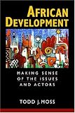 African Development: Making Sense of the Issues and Actors