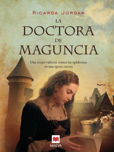 La doctora de Maguncia (Nueva Historia) (Spanish Edition)