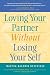 Books : Loving Your Partner Without Losing Your Self