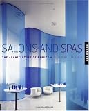 Salons and Spas: The Architechure of Beauty