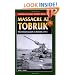 Massacre at Tobruk: The British Assault on Rommel, 1942 (Stackpole Military History Series)