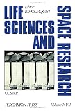 Life sciences and space research. Vol.17, Proceedings of the Open Meeting of the Working Group on Space Biology of the Twenty-first Plenary Meeting of COSPAR, Innsbruck, Austria, 29 May-10 June 1978 a