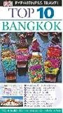 Top 10 Bangkok (Eyewitness Top 10 Travel Guides)