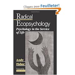Radical Ecopsychology: Psychology in the Service of Life