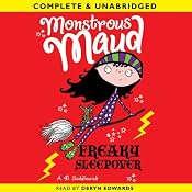 Monstrous Maud: Freaky Sleepover | [A. B. Saddlewick]