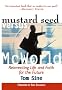 Mustard Seed vs. Mcworld: Reinventing Life and Faith for the Future