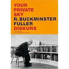 Your Private Sky: Diskurs R. Buckminster Fuller (German Edition)