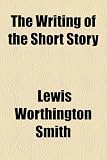 The Writing of the Short Story