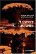 Achever Clausewitz