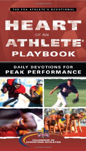 Heart of an Athlete Playbook: Daily Devotions for Peak Performance