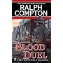 Ralph Compton Blood Duel (Ralph Compton Western Series)