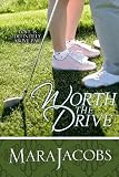 Worth The Drive (The Worth Series Book 2: The Pretty One)