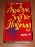 Angelique und die Hoffnung - Anne Golon
