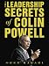 The Leadership Secrets of Colin Powell