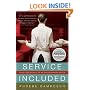 Service Included: Four-Star Secrets of an Eavesdropping Waiter (New York Times Notable Books)