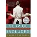 Service Included: Four-Star Secrets of an Eavesdropping Waiter (New York Times Notable Books)