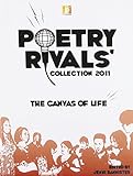 Poetry Rivals 2011. The canvas of life