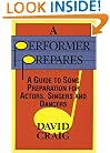 A Performer Prepares: A Guide to Song Preparation for Actors, Singers and Dancers (Applause Acting Series)
