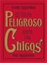 El Libro Peligroso para los Chicos (Spanish Edition)