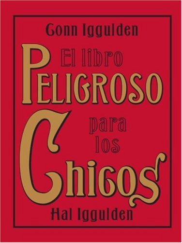 City Travel Guides Discounted  Books : El Libro Peligroso para los Chicos
