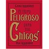 El Libro Peligroso para los Chicos (Spanish Edition)