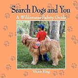 Search : Search Dogs And You,  A Wilderness Safety Guide from American Search Dogs