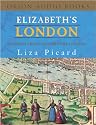 Elizabeth's London: Everyday Life in Elizabethan London