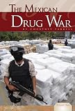 The Mexican Drug War (Essential Issues)