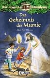 Das magische Baumhaus 03. Das Geheimnis der Mumie - Mary Pope Osborne