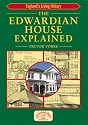 The Edwardian House Explained (England's Living History)