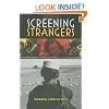Screening Strangers: Migration and Diaspora in Contemporary European Cinema (New Directions in National Cinemas)