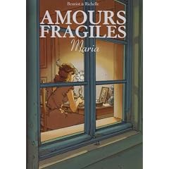 Amours fragiles, Tome 3 : Maria