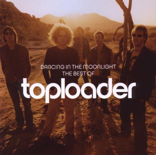 Toploader - Dancing In The Moonlight: Best Of - Zortam Music