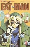 Eat-Man, Edition# 1