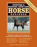 Starting & Running Your Own Horse Business