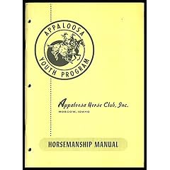 Appaloosa Youth Program Horsemanship Manual (Appaloosa Horse Club, Moscow, Idaho)