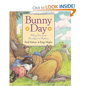 Bunny day: Telling time from breakfast to bedtime Rick Walton
