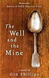 Cover of The Well and the Mine by Gin Phillips 1844086534