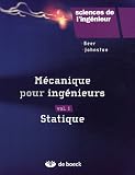 Mécanique pour ingénieurs : Volume 1, Statique Mécanique pour ingénieurs : Volume 1, Statique
