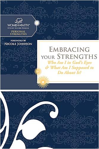 Embracing Your Strengths: Who Am I in God's Eyes? (And What Am I Supposed to Do about it?) (Women of Faith Study Guide Series) under Feminist in The Books Store