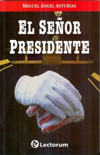 El Senor Presidente (Spanish Edition)