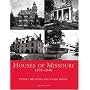 Houses of Missouri, 1870-1940 (Suburban Domestic Architecture)