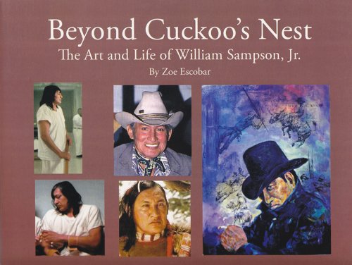 Beyond Cuckoo's Nest: The Art and Life of William Sampson, Jr.