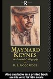 Maynard Keynes: An Economist's Biography