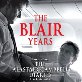 The Blair Years: Extracts from the Alastair Campbell Diaries