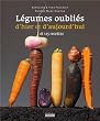 L�gumes Oubli�s d'Hier et d'Aujourd'hui