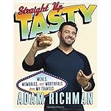 straight up tasty meals memories and mouthfuls from my travels