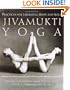 Jivamukti Yoga: Practices for Liberating Body and Soul