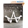 Jivamukti Yoga: Practices for Liberating Body and Soul